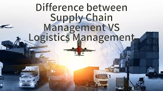 Whats the difference between Supply Chain Management VS Logistics Management  SCM Vs Logistics [upl. by Janice]