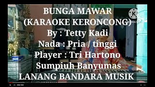 BUNGA MAWAR KARAOKE KERONCONG Nada Pria Tetty Kadi Tri Hartono LANANG BANDARA MUSIK [upl. by Dee648]