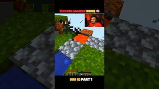 Techno Gamerz MINECRAFT 999 IQ Gameplay 🧠  PART1  minecraft [upl. by Niehaus]