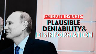 Disinformation and Plausible Deniability [upl. by Ynad612]