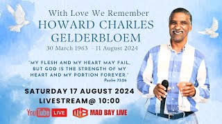 The Funeral Service of Howard Charles Gelderbloem LIVE from Divine Love Ministries [upl. by Anonyw74]