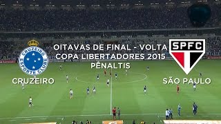 Pênaltis  Cruzeiro 4 x 3 São Paulo  Libertadores  13052015 [upl. by Aivatal]