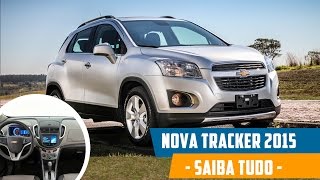 Nova Tracker 2015  Preço Ficha Técnica Consumo Avaliação e Interior [upl. by Ahsiela]