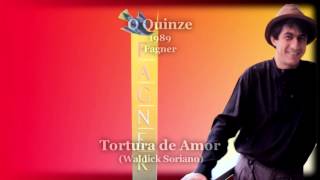 Fagner  Tortura de Amor  O Quinze  1989 [upl. by Luhey101]