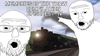 Memories of the YBampW  Vol I  IV  Compilation [upl. by Nwahsor]