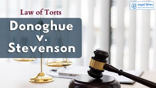 Donoghue v Stevenson  Explained  Law of Torts  Important Case  Legal Bites Academy [upl. by Gautious777]