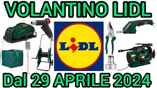 VOLANTINO LIDL PARKSIDE FAI DA TE DAL 29 APRILE 2024 volantinospesa performance bricolage lidl [upl. by Atiuqan]