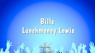 Bills  Lunchmoney Lewis Karaoke Version [upl. by Anitsyrhk]