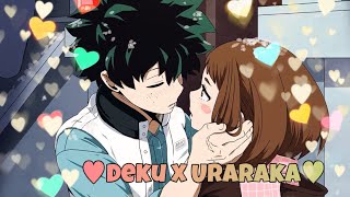 💖🌿Deku x Uraraka🌿💖 AMV [upl. by Ahsaf]