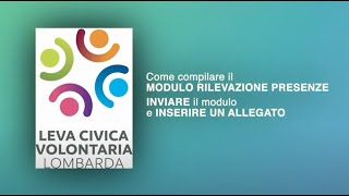 Mosaico compilazione Modulo Rilevazione Presenze  volontari di Leva Civica Lombarda autofinanziata [upl. by Hsihsa]