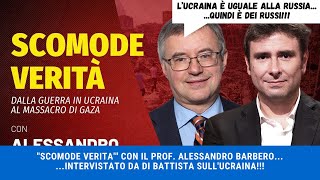 quotSCOMODE VERITAquot CON IL PROF ALESSANDRO BARBERO INTERVISTATO DA DI BATTISTA SULLUCRAINA [upl. by Omidyar]