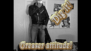 5 tips on greaser attitude [upl. by Deragon704]