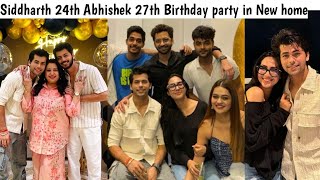 Siddharth Nigam 24th Abhishek 27th Birthday party in New house sumedh Mudgalkar Reem sameer [upl. by Bergeron]