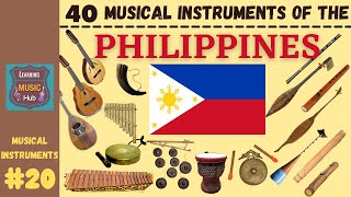 40 MUSICAL INSTRUMENTS OF THE PHILIPPINES  LESSON 20  LEARNING MUSIC HUB  MUSICAL INSTRUMENTS [upl. by Kumagai]