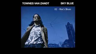 Townes Van Zandt  Rexs Blues [upl. by Olag686]