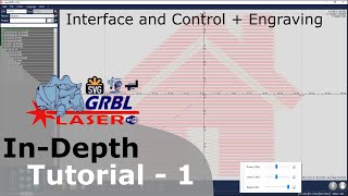 LaserGRBL In Depth Tutorial  Part 1  Interface and Control Plus Engraving [upl. by Brandise]