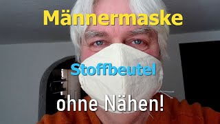 Männermaske aus Stoffbeutel ohne Nähen Gesichtsmaske Schutzmaske Mundnasenschutzmaske [upl. by Eneloc]