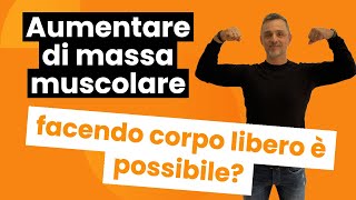 Aumentare di massa muscolare facendo corpo libero è possibile  Filippo Ongaro [upl. by Blandina682]