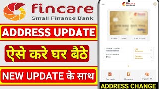 fincare small finance bank address update change online  finance bank me address change kaise kare [upl. by Airetahs]