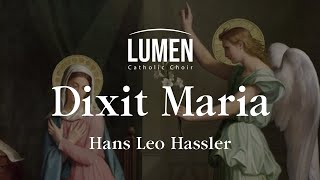 Dixit Maria  Hans Leo Hassler [upl. by Eniretak]