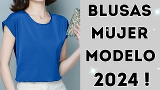 MODELOS DE BLUSAS 2024 quot ESTILOS ELEGANTES DE BLUSAS MUJER [upl. by Laehplar]