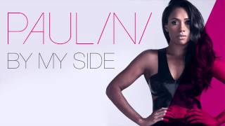 PAULINI  BY MY SIDE AUDIO SINGLE [upl. by Clynes]