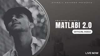 Matlabi 20  Abhishek Shandil  Prod Samast Pahadi  Vella Recordz [upl. by Nomzaj]