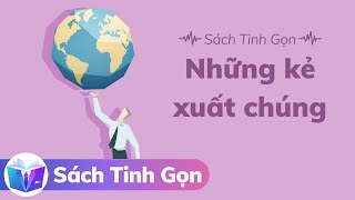 Sách Tinh Gọn  Những Kẻ Xuất Chúng  Thấu Hiểu Sách Trong 30 Phút [upl. by Roach]