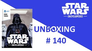 Unboxing  Déballage  140 Encyclopédie Star Wars  Dark Vador Altaya [upl. by Ericha]