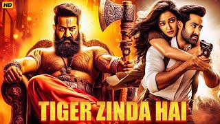 Tiger Zinda Hai South Blockbuster Hindi Dubbed Action Movie  Jr NTR  South Indian Action Movies [upl. by Runstadler]