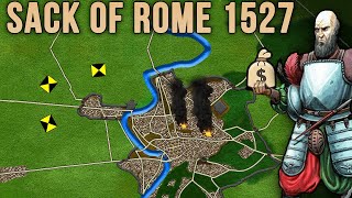 The Sack of Rome 1527  The Darkest Hour of the Landsknechts [upl. by Clements806]