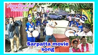 Sarpatta parambarai movie song  Appu Band Set 7812867033🎺🎺🥁 [upl. by Akim]