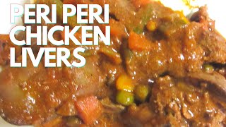 Easy Budget PeriPeri Chicken Livers Recipe  South African Youtuber [upl. by Marjory423]