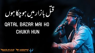 Qatal Bazar Mai Ho Chuka Ho LYRICS Jubin Jubin nautiyal  New Song 2020  Waqar Lyrics Videos [upl. by Rosalynd]