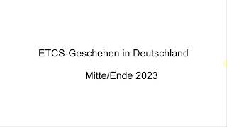 ETCSGeschehen in Deutschland Ende 2023 Teil 1 [upl. by Esele849]