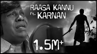 Raasa Kannu Ft Karnan  Dhanush  Vadivelu  AR Rahman  Mari Selvaraj [upl. by Culberson]