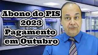 Abono do PIS 2023 Pagamento em Outubro [upl. by Einrae388]