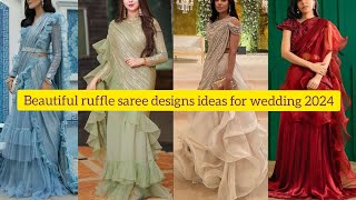 2024 🤩Top 40 Frill And Ruffle saree designs ideas for wedding 2024  ruffle saree designs ideas [upl. by Rohn]