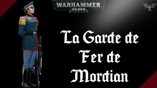 WARHAMMER 40K  La Garde de Fer de Mordian [upl. by Nirraj]