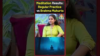 Meditation Results Regular Practice vs Brahma Muhurta Shivani  PMC English [upl. by Uyekawa]