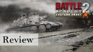 Battle Academy 2 Eastern Front Review by SergiuHellDragoonHQ [upl. by Marylin]