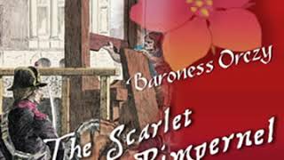 The Scarlet Pimpernel by Baroness Orczy Full Audio Book [upl. by Elhsa]