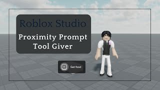 Proximity Prompt Tool Giver SHOWCASE  Roblox studio [upl. by Otnas]