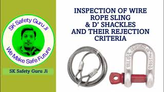 Inspection amp rejection criteria of the wire rope sling amp DShackle [upl. by Eenafit444]