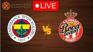 🔴 Live Fenerbahce vs Monaco  EuroLeague 20232024  Live Play by Play Scoreboard [upl. by Ober]