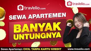 Sewa Apartemen Bulanan amp Tahunan di Travelio Kini Lebih Mudah Murah amp Terjangkau [upl. by Rintoul]