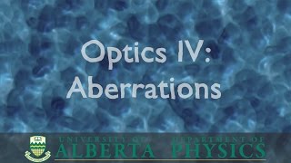 PHYS 130 Optics Part 4 Aberrations [upl. by Dibb]