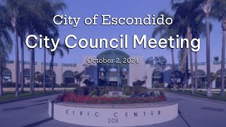 Escondido City Council  October 2 2024 [upl. by Gasser179]