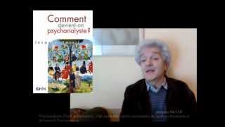 NASSIF Jacques  Comment devienton psychanalyste [upl. by Lundgren]