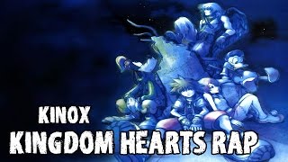 KINGDOM HEARTS RAP  2013  Kinox [upl. by Naujej185]